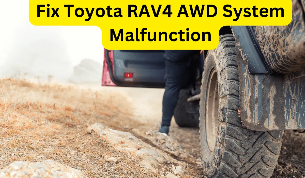 Fix Toyota Rav4 AWD System Malfunction 2WD Mode Engaged